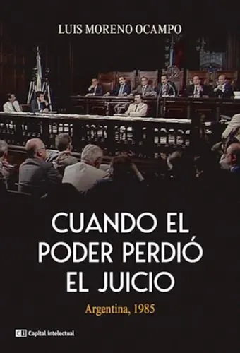 Cuando El Poder Perdió El Juicio