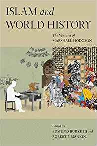 Islam And World History The Ventures Of Marshall Hodgson (si