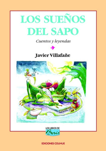 Los Sueños Del Sapo - Javier Villafañe