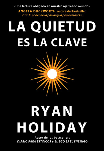 Libro La Quietud Es La Clave - Holiday, Ryan