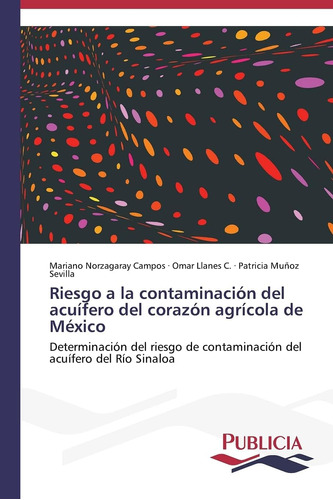 Libro: Riesgo A La Contaminación Del Acuífero Del Corazón Ag