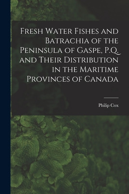 Libro Fresh Water Fishes And Batrachia Of The Peninsula O...