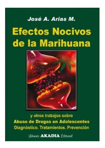 Efectos Nocivos De La Marihuana Arias Nuevo!