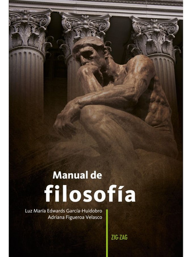 Manual De Filosofia - Luz Maria / Adriana Figueroa - Zigzag