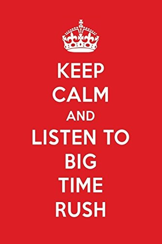 Keep Calm And Listen To Big Time Rush Big Time Rush Designer
