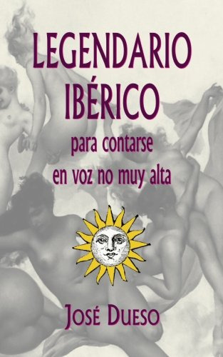 Legendario Iberico, Para Contarse En Voz No Muy Alta