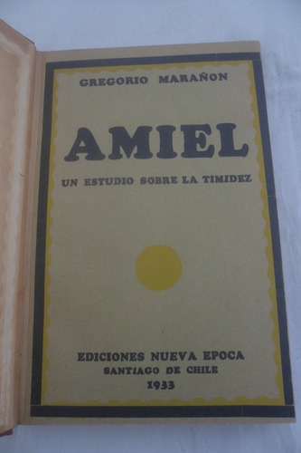 Amiel Ensayo Sobre La Timidez. Gregorio Marañon. 