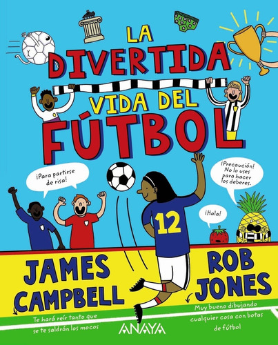 La Divertida Vida Del Fútbol - Campbell, James  - *
