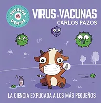 Comprar Virus Y Vacunas Futuros Genios - Pazos Carlos