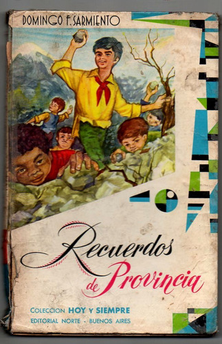 Recuerdos De Provincia - Domingo Faustino Sarmiento (1965)