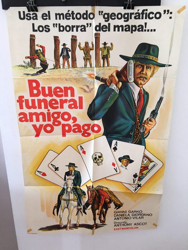 Afiche De Cine Original - Buen Funeral Amigo Yo Pago