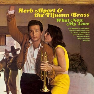 Vinilo What Now My Love Herb Alpert & Tijuana Brass Nuevo