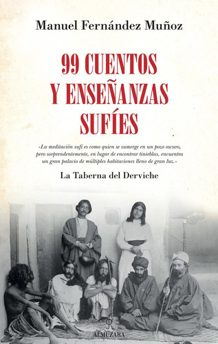 99 Cuentos Y Enseñanzas Sufies - Fernandez Muñoz,manuel