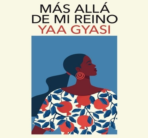 Más Allá De Mi Reino / Yaa Gyasi (envíos)