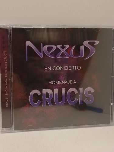 Nexus En Concierto Homenaje A Crusis Cd Nuevo 