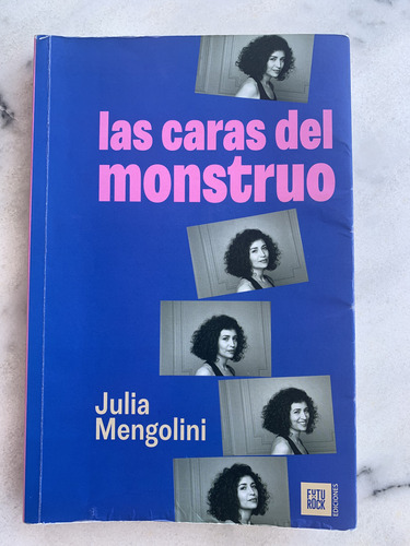 Las Caras Del Monstruo - Julia Mengolini (futurock)
