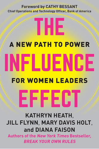 Libro: The Influence Effect: A New Path To Power For Women