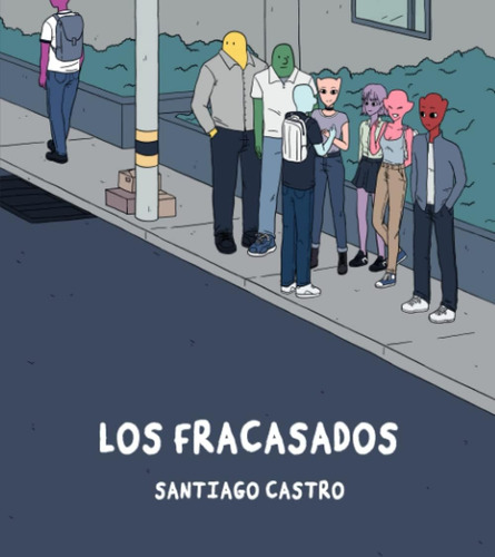 Libro: Los Fracasados: Novela Gráfica (spanish Edition)