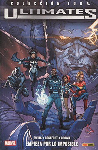 Ultimates Empieza Por Lo Imposible -100% Marvel-