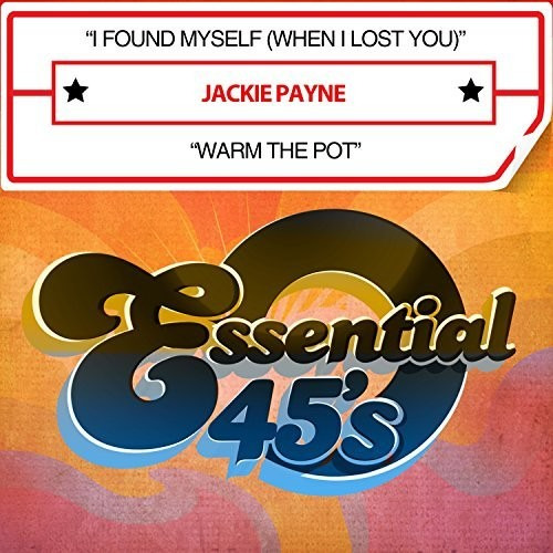 Jackie Payne Me Encontré A Mí Mismo (cuando Te Perdí)/warm T