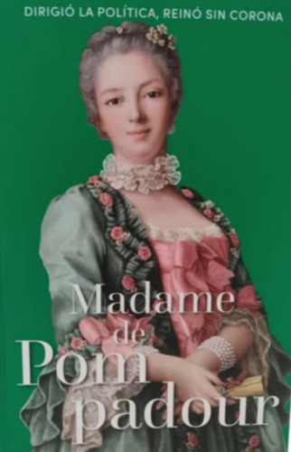 Libro Mujeres Poderosas # 14 Madame De Pompadour