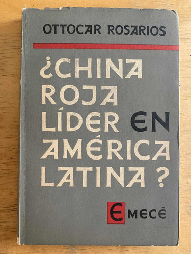 ¿china Roja Lider En America Latina? - Rosarios, O. (k3) (Usado)