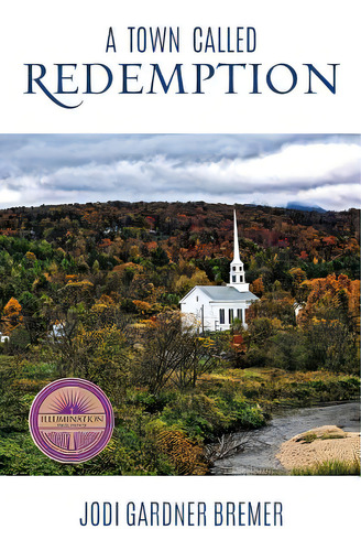 A Town Called Redemption, De Bremer, Jodi Gardner. Editorial Xulon Pr, Tapa Blanda En Inglés