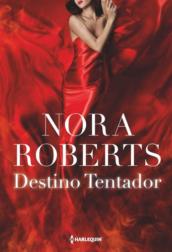 Destino tentador, de Roberts, Nora. Editora HR Ltda., capa mole em português, 2017