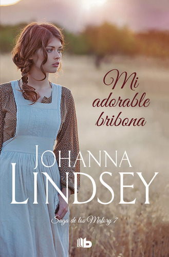 Mi Adorable Bribona (saga De Los Malory 7), De Lindsey, Johanna. Editorial B De Bolsillo (ediciones B), Tapa Blanda En Español