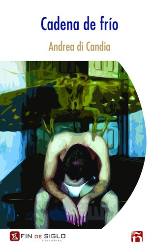 Cadena De Frío - Andrea Di Candia
