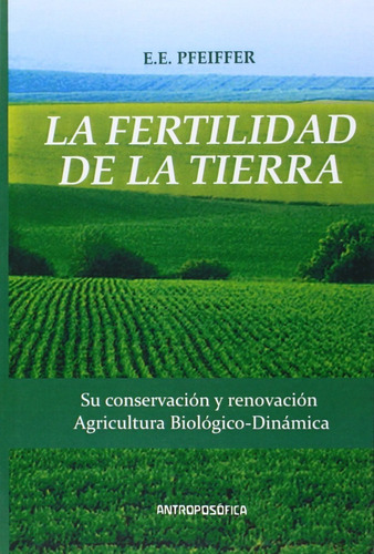 Libro La Fertilidad De La Tierra - Pfeiffer - Antroposófica