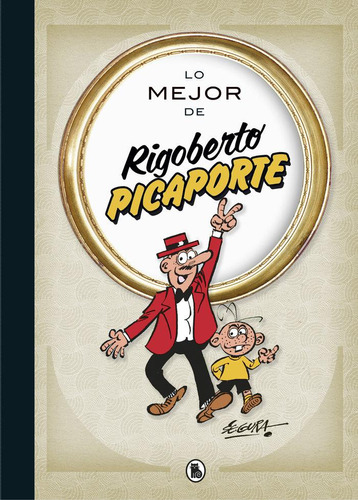 Libro: Lo Mejor De Rigoberto Picaporte (lo Mejor De...). Seg