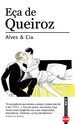 Alves & Cia., de Queiroz, Eça de. Série L&PM Pocket (34), vol. 34. Editora Publibooks Livros e Papeis Ltda., capa mole em português, 1997