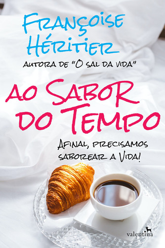 Ao Sabor do Tempo, de Héritier, Françoise. Editora Valentina Ltda, capa mole em português, 2022