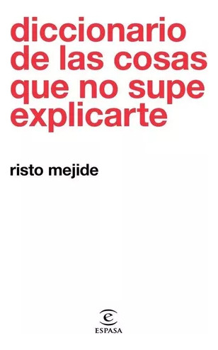 Libro Diccionario De Las Cosas Que No Supe Explicarte De Ris