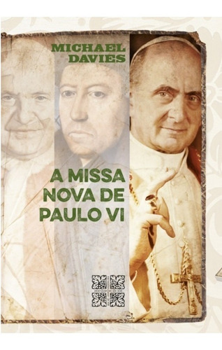 Livro A Missa Nova De Paulo V I - Michael Davies