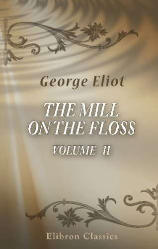 Libro:  The Mill On The Floss: Volume 2