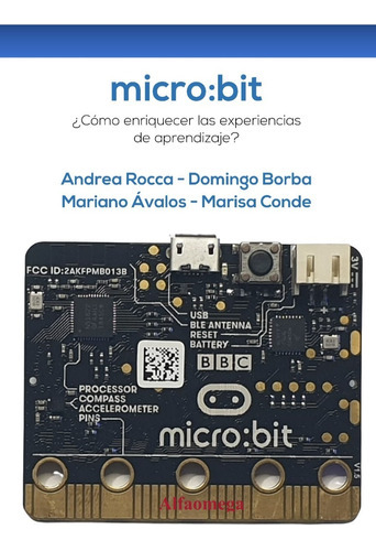 Libro Micro:bit Cómo Enriquecer Experiencias De Aprendiza 