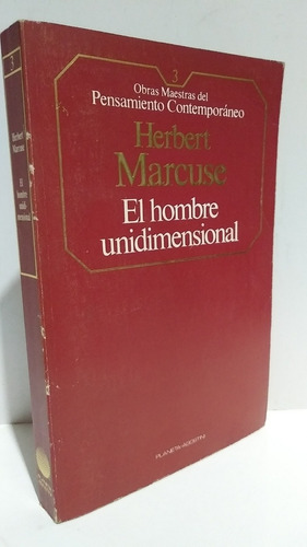 Hombre Unidimensional Marcuse Pensamiento Planeta Agostini