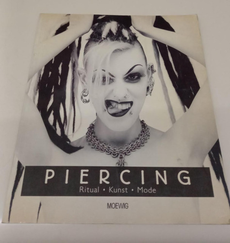Piercing - Ritual - Kunst - Mode * En Aleman