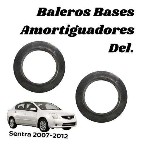 Baleros Base Amortiguador Delanteros Sentra 2011 Sft