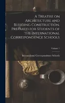 Comprar Libro A Treatise On Architecture And Building Constructio...