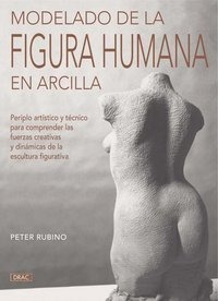 Modelado De La Figura Humana En Arcilla - Rubino,peter