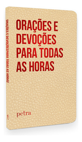 Orações e devoções para todas as horas, de ., Petra. Editora Nova Fronteira Participações S/A, capa mole em português, 2021