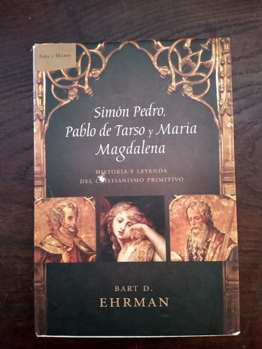 Simón Pedro Pablo De Tarso Y María Magdalena 