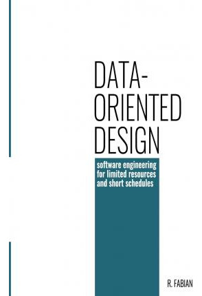 Libro Data-oriented Design : Software Engineering For Lim...