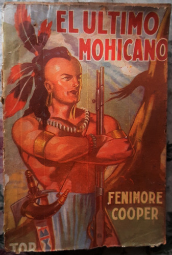 El Último Mohicano - Fenimore Cooper - Editorial Tor 1946