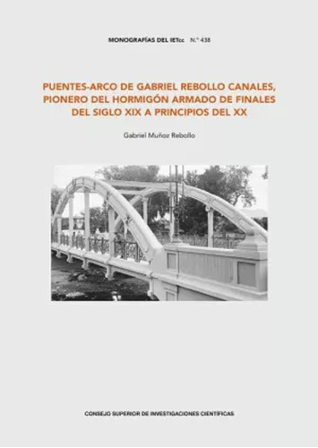 Puentes-arco Gabriel Rebollo Canales Hormigón Armado -   - *