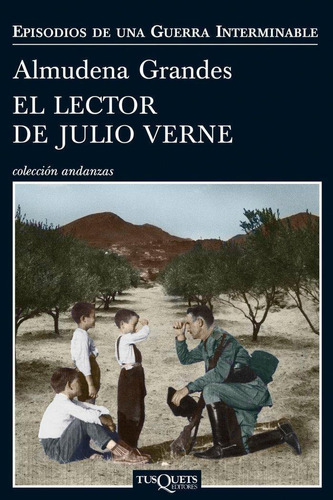 Libro: El Lector De Julio Verne. Grandes, Almudena. Tusquets