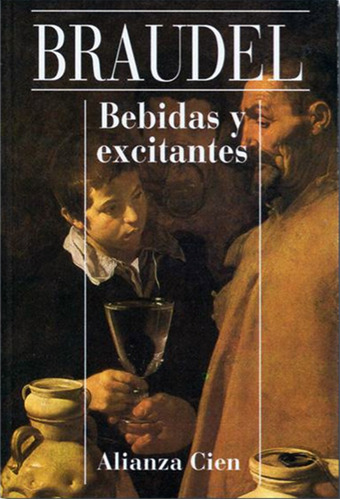 Bebidas Y Excitantes - Fernand Braudel